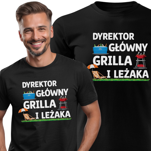 Koszulka bawełniana T-shirt nadruk DYREKTOR GŁÓWNY GRILLA I LEŻAKA