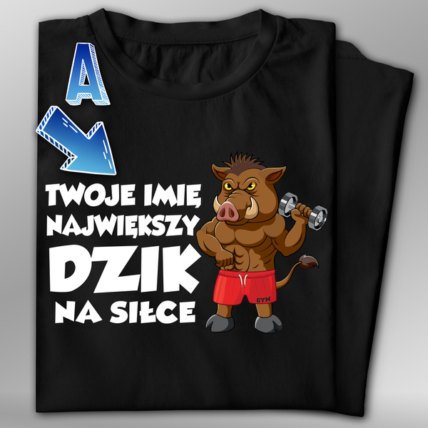 Koszulka bawełniana T-shirt nadruk IMIĘ - NAJWIĘKSZY DZIK NA SIŁCE