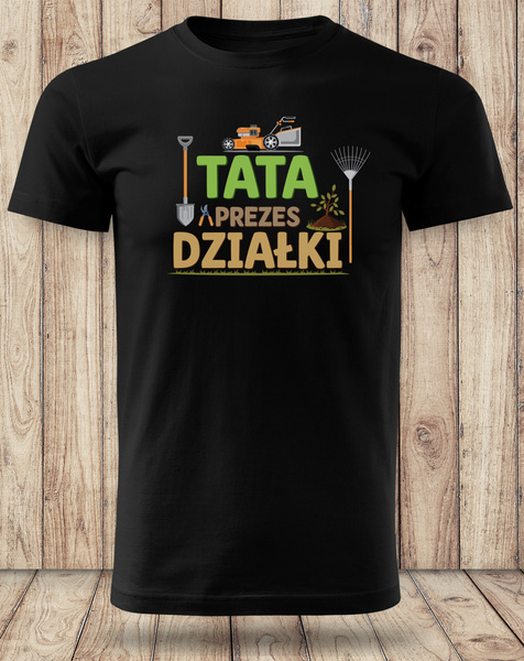 Koszulka bawełniana T-shirt nadruk TATA PREZES DZIAŁKI